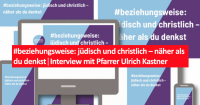 #beziehungsweise: jüdisch und christlich – näher als du denkst│Kampagne startet im Januar – Interview mit Pfarrer Ulrich Kastner. Foto: ekbo.de