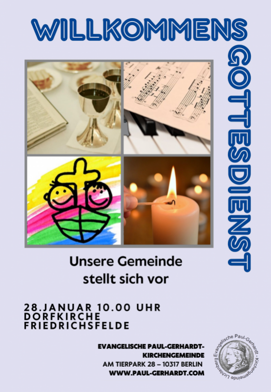 Die Ev. Paul-Gerhardt Kirchengemeinde Lichtenberg stellt sich vor: Willkommensgottesdienst am Sonntag, 28. Januar 2024, um 10 Uhr in der Dorfkirche Friedrichsfelde