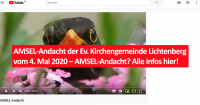 AMSEL-Andacht der Ev. Kirchengemeinde Lichtenberg vom 4. Mai 2020 – AMSEL-Andacht? Alle Infos hier!