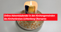 Online-Adventskalender in den Kirchengemeinden des Kirchenkreises Lichtenberg-Oberspree. Foto: kklios.de