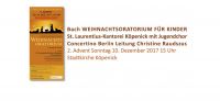 Bachs Weihnachtsoratorium für Kinder am 2. Advent, 10. Dezember 2017, um 15 Uhr in der Stadtkirche Köpenick.