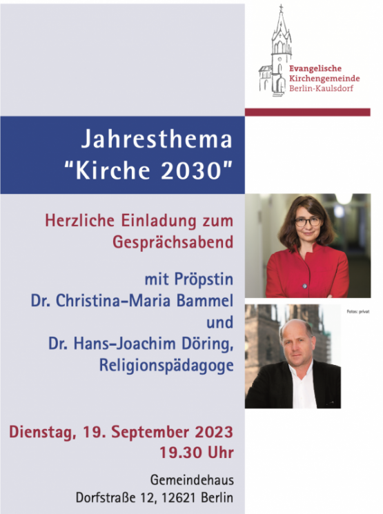 Gesprächsabend mit Pröpstin Dr. Christina-Maria Bammel und dem Religionspädagogen Dr. Hans-Joachim Döring zum Jahresthema "Kirche 2030" am 19. Sep. 2023 um 19.30 Uhr im Gemeindehaus Kaulsdorf