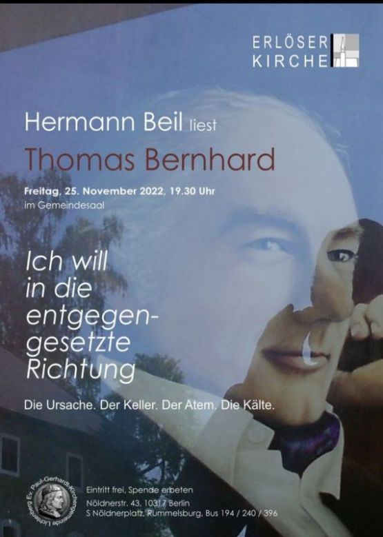 Hermann Beil liest Thomas Bernhard am Freitag, 25. November 2022, 19.30 Uhr im Gemeindesaal der Ev. Paul-Gerhardt-Kirchengemeinde Berlin-Lichtenberg