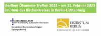 Berliner Ökumene-Treffen 2023 – am 11. Februar 2023 im Haus des Kirchenkreises in Berlin-Lichtenberg