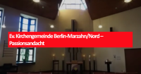 Ev. Kirchengemeinde Berlin-Marzahn/Nord – Passionsandacht