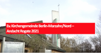 Ev. Kirchengemeinde Berlin-Marzahn/Nord – Andacht Rogate 2021