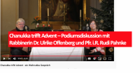 Chanukka trifft Advent – Podiumsdiskussion mit Rabbinerin Dr. Ulrike Offenberg und Pfr. i.R. Rudi Pahnke