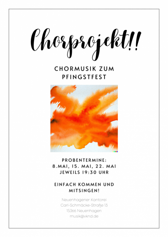 Jetzt mitmachen! Probenbeginn des Chorprojektes der Neuenhagener Kantorei für Pfingsten 2023 am 8. Mai um 19.30 Uhr