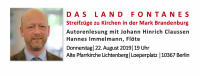 Johann Hinrich Claussen stellt sein neues Buch "Das Land Fontanes. Streifzüge zu Kirchen in der Mark Brandenburg" am Donnerstag, 22. August 2019, um 19 Uhr in der Alten Pfarrkirche Lichtenberg vor.