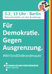 Aufruf zum Aktionstag und zur Großdemonstration am 3. Februar 2024 #WirSindDieBrandmauer um 13 Uhr auf der Bundestagswiese