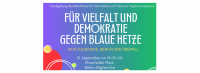 Kundgebung des Bündnisses für Demokratie und Toleranz Treptow-Köpenick am 13. Sep. 2023 um 18 Uhr auf dem Ehrenfelder Platz in Berlin-Altglienicke
