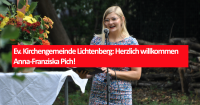Ev. Kirchengemeinde Lichtenberg – Herzlich willkommen Anna-Franziska Pich! Foto: Matthias Orphal