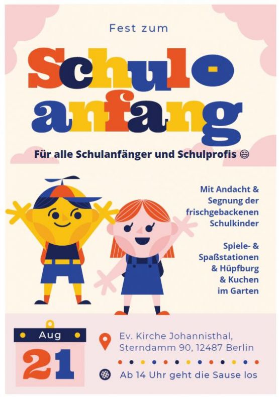 Fest zum Schulanfang in der Ev. Kirche Johannisthal – Sonntag, 21. August 2022, ab 14 Uhr