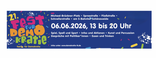 21. Fest für Demokratie am 6. Juni 2026 von 13 bis 20 Uhr in Treptow-Köpenick – Michael-Brückner-Platz, Spreestraße, Fließstraße, Schnellerstraße, am S-Bahnhof Schöneweide