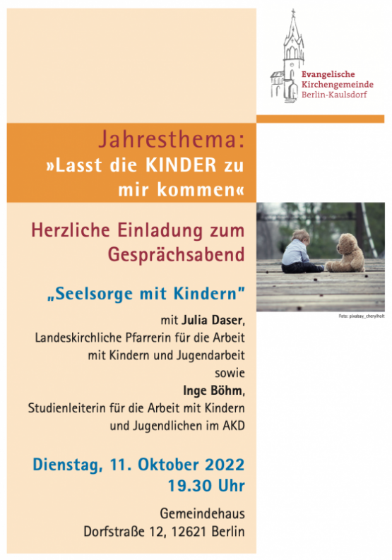 Ev. Kirchengemeinde Berlin-Kaulsdorf: Gesprächsabend "Seelsorge mit Kindern" zum Jahresthema "Lasset die KINDER zu mir kommen" – Dienstag, 11. Oktober 2022, 19.30 Uhr im Gemeindehaus