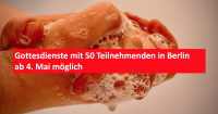 Gottesdienste mit 50 Teilnehmenden in Berlin ab 4. Mai möglich. Foto: kklios.de