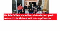 Herzliche Grüße aus Israel! Deutsch-israelischer Jugendaustausch im Ev. Kirchenkreis Lichtenberg-Oberspree