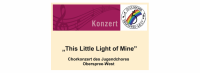 "This Little Light of Mine": Chorkonzert des Jugendchores Oberspree-West in der Kirche "Zum Vaterhaus" Baumschulenweg – Sonntag, 3. Juli 2022, 14 Uhr