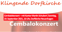 Cembalokonzert – mit Kantor Martin Schubert│Sonntag, 19. September 2021, 16 Uhr, Dorfkirche Neuenhagen