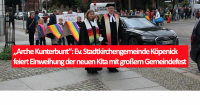 Prozession nach dem Festgottesdienst von der Stadtkirche zum Generalshof: „Arche Kunterbunt“ - Ev. Stadtkirchengemeinde Köpenick feiert Einweihung der neuen Kita mit großem Gemeindefest. Foto: Jürgen Bosenius / kklios.de
