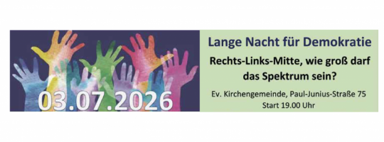 Evangelische Kirchengemeinde Lichtenberg: Lange Nacht für Demokratie am 3. Juni 2026 von 19 bis 3 Uhr! Paul-Junius-Straße 75