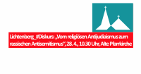 Lichtenberg_#Diskurs: „Vom religiösen Antijudiaismus zum rassischen Antisemitismus“, 28. 4., 10.30 Uhr, Alte Pfarrkirche