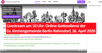 Livestream um 10 Uhr: Online-Gottesdienst aus der Ev. Kirchengemeinde Berlin-Rahnsdorf, 26. April 2020