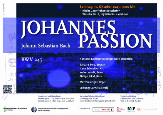 Bach: JOHANNESPASSION – Sonntag, 15. Okt. 2023, 17 Uhr, Kirche "Zur frohen Botschaft", Berlin-Karlshorst – Junges Bach Ensemble Berlin, Kantorei Karlshorst, Leitung: Cornelia Ewald