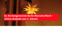 Ev. Kirchengemeinde Berlin-Marzahn/Nord – Online-Andacht zum 2. Advent