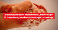 Landeskirche aktualisiert Informationen zu „Bestimmungen für Gottesdienste, Gemeindeveranstaltungen und Seelsorge“ (Stand: 5. Nov. 2020)