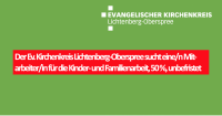 Der Ev. Kirchenkreis Lichtenberg-Oberspree sucht eine/n Mitarbeiter/in für die Kinder- und Familienarbeit, 50 %, unbefristet