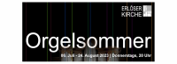 Orgelsommer in der Erlöserkirche – bis zum 24. August, immer donnerstags, 20 Uhr