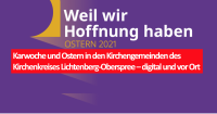 Karwoche und Ostern in den Kirchengemeinden des Kirchenkreises Lichtenberg-Oberspree – digital und vor Ort
