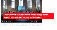 Pressekonferenz zum Kick-Off: #beziehungsweise: jüdisch und christlich - näher als du denkst