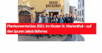 Pfarrkonventsrüste 2021: im Kloster St. Marienthal – auf den Spuren Jakob Böhmes. Foto: Pfarrer Ringo Effenberger