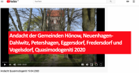 Andacht der Gemeinden Hönow, Neuenhagen-Dahlwitz, Petershagen, Eggersdorf, Fredersdorf und Vogelsdorf, Quasimodogeniti 2020