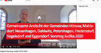 Gemeinsame Andacht der Gemeinden Hönow, Mahlsdorf, Neuenhagen, Dahlwitz, Petershagen, Fredersdorf, Vogelsdorf und Eggersdorf, Sonntag Judika 2020