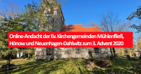 Online-Andacht der Ev. Kirchengemeinden Mühlenfließ, Hönow und Neuenhagen-Dahlwitz zum 3. Advent 2020