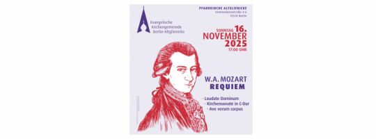 W.A. MOZART – REQUIEM, SONNTAG, 16. NOVEMBER 2025, 17 UHR, PFARRKIRCHE ALTGLIENICKE, Semmelweisstraße 4-6, 12524 Berlin