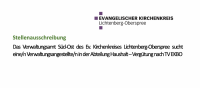 Das Verwaltungsamt Süd-Ost des Ev. Kirchenkreises Lichtenberg-Oberspree sucht eine/n Verwaltungsangestellte/n in der Abteilung Haushalt