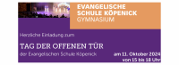 Herzliche Einladung zum TAG DER OFFENEN TÜR der Evangelischen Schule Köpenick am 11. Oktober 2024 von 15 bis 18 Uhr