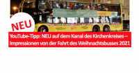 YouTube-Tipp: NEU auf dem Kanal des Kirchenkreises – Impressionen von der Fahrt des Weihnachtsbusses 2021