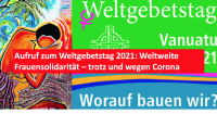 Ökumenischer Aufruf zum Weltgebetstag 2021: Weltweite Frauensolidarität – trotz und wegen Corona. Foto: Weltgebetstag