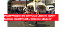Projekt Welcome! und Kommunale Ökumene Treptow-Köpenick: interaktives Zelt „Facetten des Glaubens“