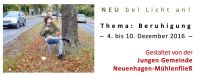 Die Junge Gemeinde Neuenhagen-Mühlenfließ gestaltet vom 4. bis 10. Dezember 2016 die Themenwoche "Beruhigung" bei Licht an!