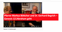Pfarrer Markus Böttcher und Dr. Gerhard Begrich – Genesis 12 | Abraham geht