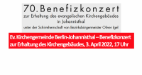 Ev. Kirchengemeinde Berlin-Johannisthal – Benefizkonzert zur Erhaltung des Kirchengebäudes, 3. April 2022, 17 Uhr