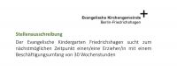Der Evangelische Kindergarten Friedrichshagen sucht zum nächstmöglichen Zeitpunkt einen/eine Erzieher/in mit einem Beschäftigungsumfang von 30 Wochenstunden