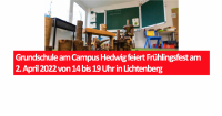 Grundschule am Campus Hedwig feiert Frühlingsfest am 2. April 2022 von 14 bis 19 Uhr in Lichtenberg
