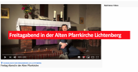 Freitagabend in der Alten Pfarrkirche Lichtenberg -Youtube-Spot mit Pfarrer Dr. Sebastian Fuhrmann